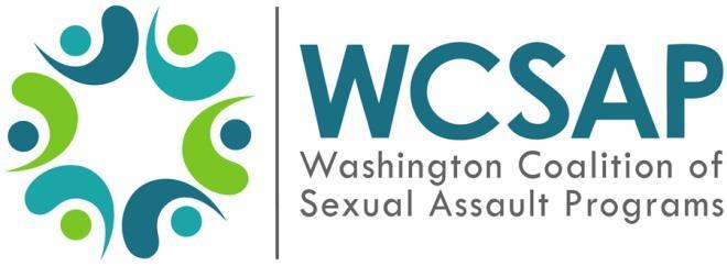 Legal Advocacy State Assessment Summary 2014 WCSAP prioritized gathering information about sexual assault legal advocacy practices because we have heard from advocates that sexual assault survivors