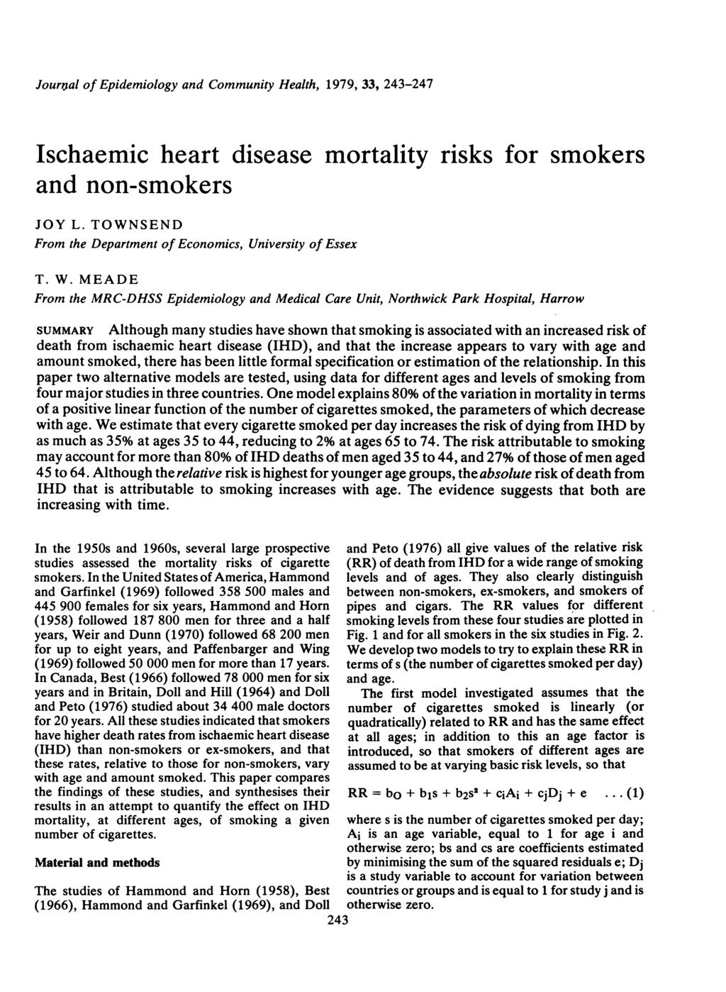 Jourtial of Epidemiology and Community Health, 1979, 33, 243-247 Ischaemic heart disease mortality risks for smokers and non-smokers JOY L.
