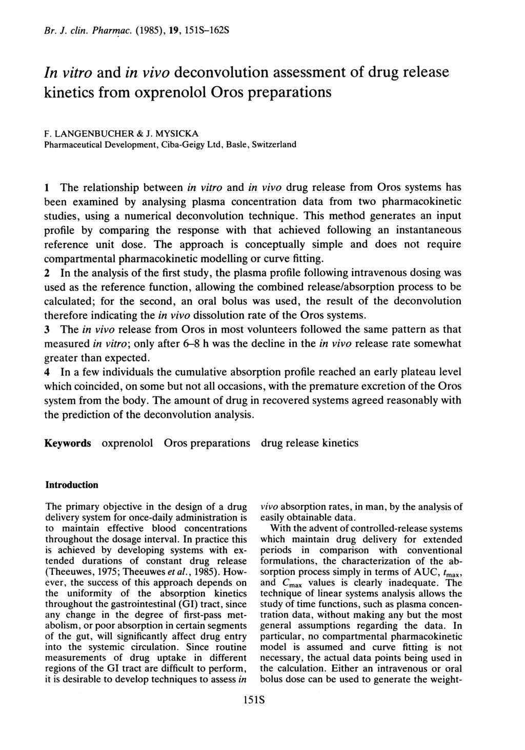 Br. J. clin. Pharmac. (1985), 19, 151S-162S In vitro and in vivo deconvolution assessment of drug release kinetics from oxprenolol Oros preparations F. LANGENBUCHER & J.