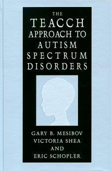 The TEACCH Autism Program Mesibov G., Shea V., Schopler E.