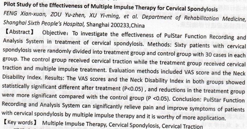 Pilot study of the efficacy of multiple impulse therapy for cervical spondylosis Feng Xuanxian Zou Yuzhen Xu Yiming Bai Yuehong Abstract Objective: To investigate the efficacy of the PulStar Function
