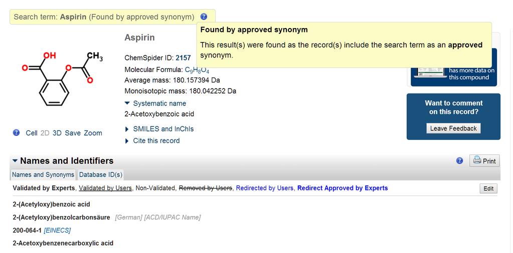 aspirin STEP 1 Enter your search term into the free text box on the ChemSpider homepage and click