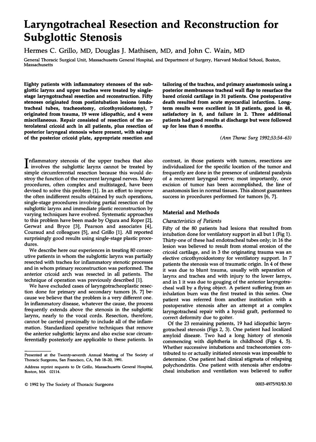 Laryngotracheal Resection and Reconstruction for Subglottic Stenosis Hermes C. Grillo, MD, Douglas J. Mathisen, MD, and John C.