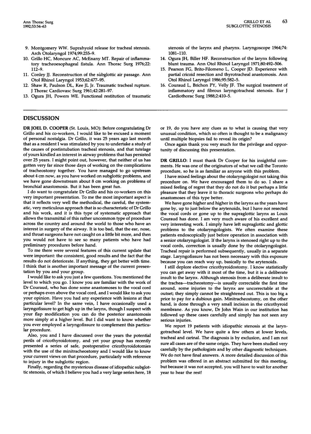 nn Thorac Surg 1992;5354-63 GRILLOETL 63 SUGLOTIC STENOSIS 9. Montgomery WW. Suprahyoid release for tracheal stenosis. rch Otolaryngol 1974;99:255-9. 10. Grillo HC, Moncure C, McEnany MT.