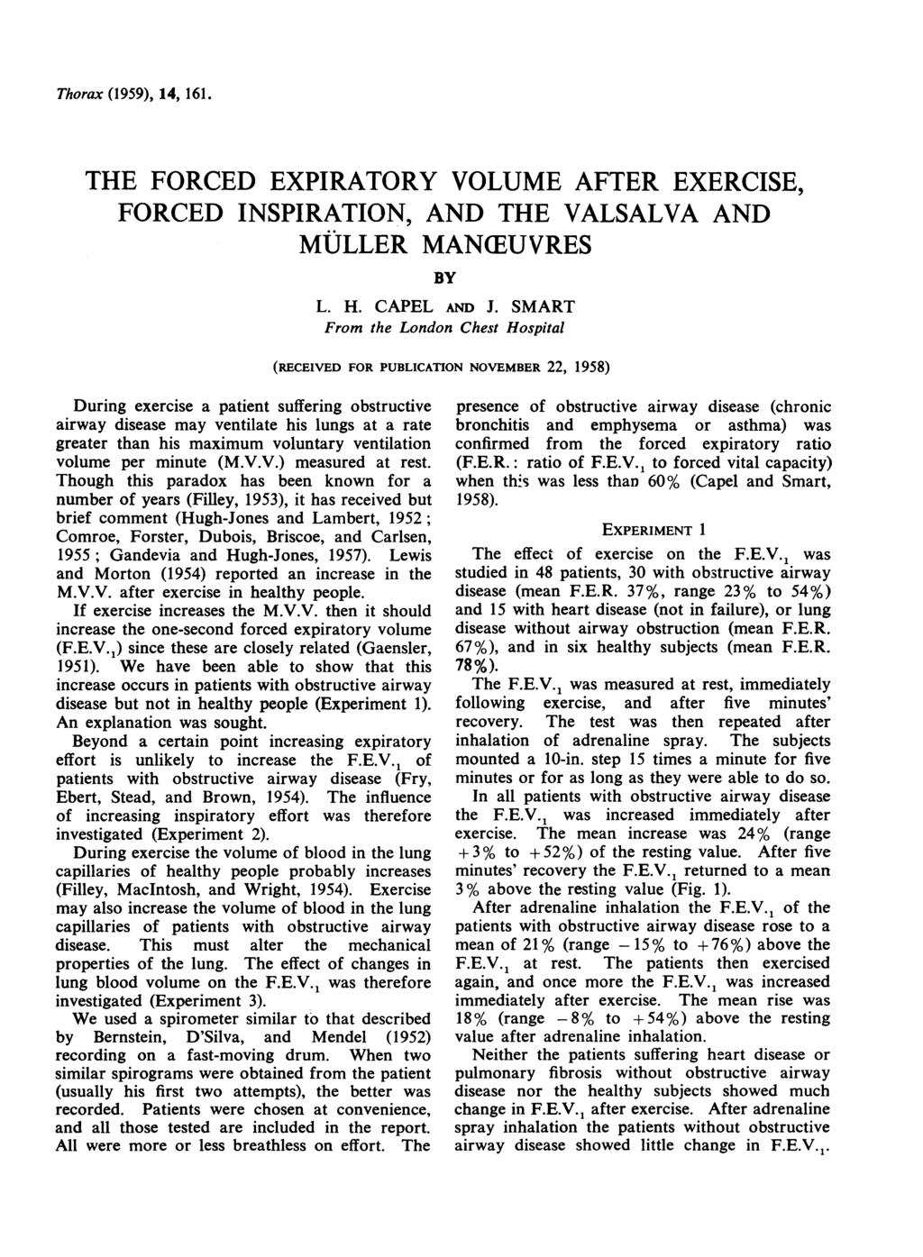 Thorax (1959), 14, 161. THE FORCED EXPIRATORY VOLUME AFTER EXERCISE, FORCED INSPIRATION, AND THE VALSALVA AND MULLER MAN(EUVRES BY L. H. CAPEL AND J.