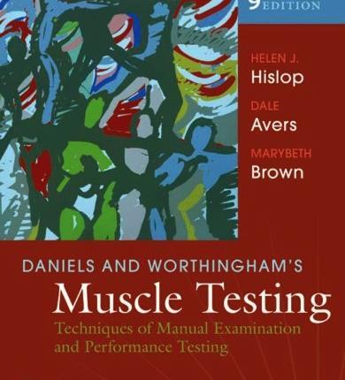 REQUIRED TEXT: 1. Muscle Testing Techniques of Manual Examination, by Daniels and Worthingham s ISBN: 0-7216-9299-0 2.
