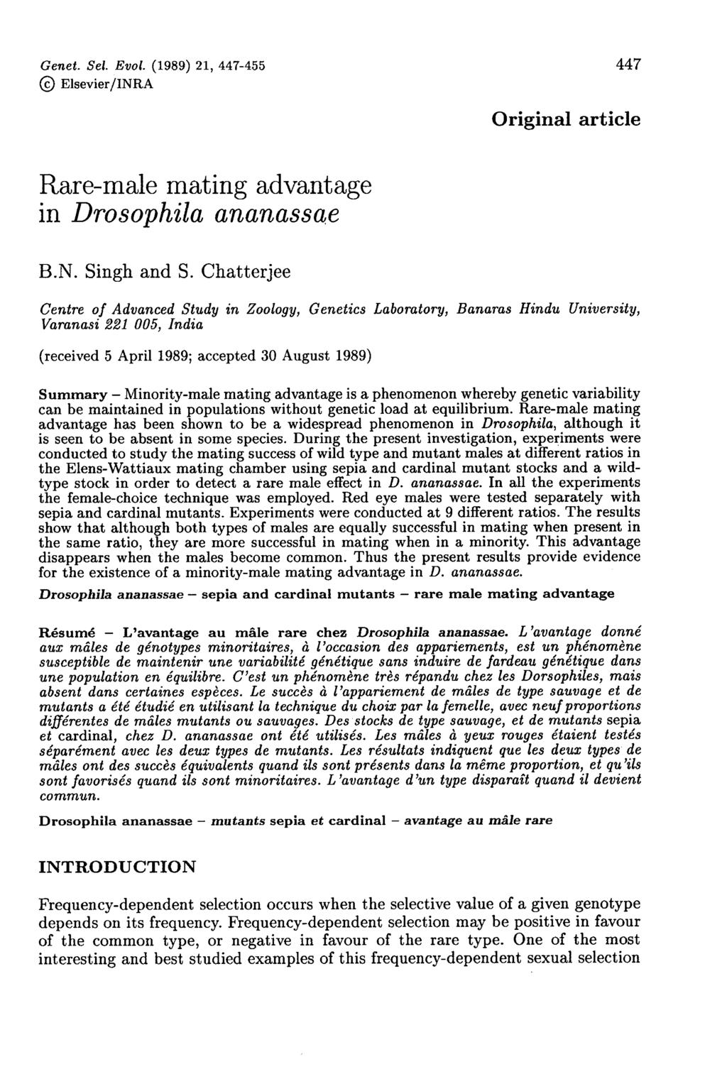 Original article Rare-male mating advantage in Drosophila ananassae B.N. Singh S. Chatterjee Centre of Advanced Stu.dy in Zoology, Genetics Laboratory, Banaras Hindu University, l!