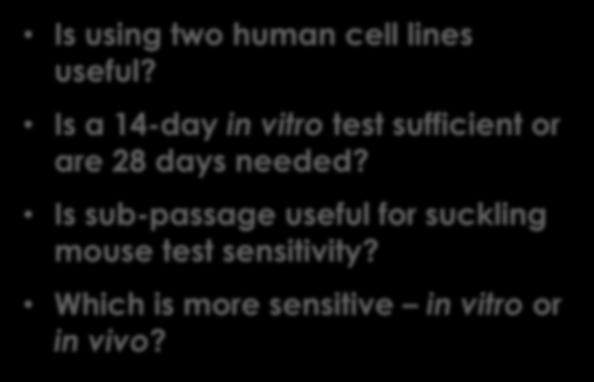Results and Conclusions The results can answer questions such as: Is using two human cell lines useful?