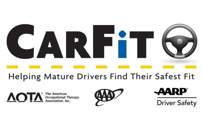 CarFit events National program co-sponsored by AAA, AARP, AOTA Events held around the State Free 20 minute