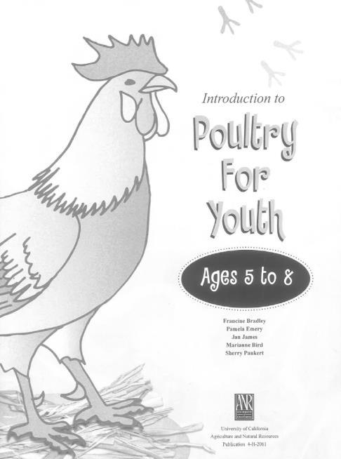 Youth Development Publications are available from the UC ANR Catalog and the Cooperative Extension Office. Poultry for Youth $12.