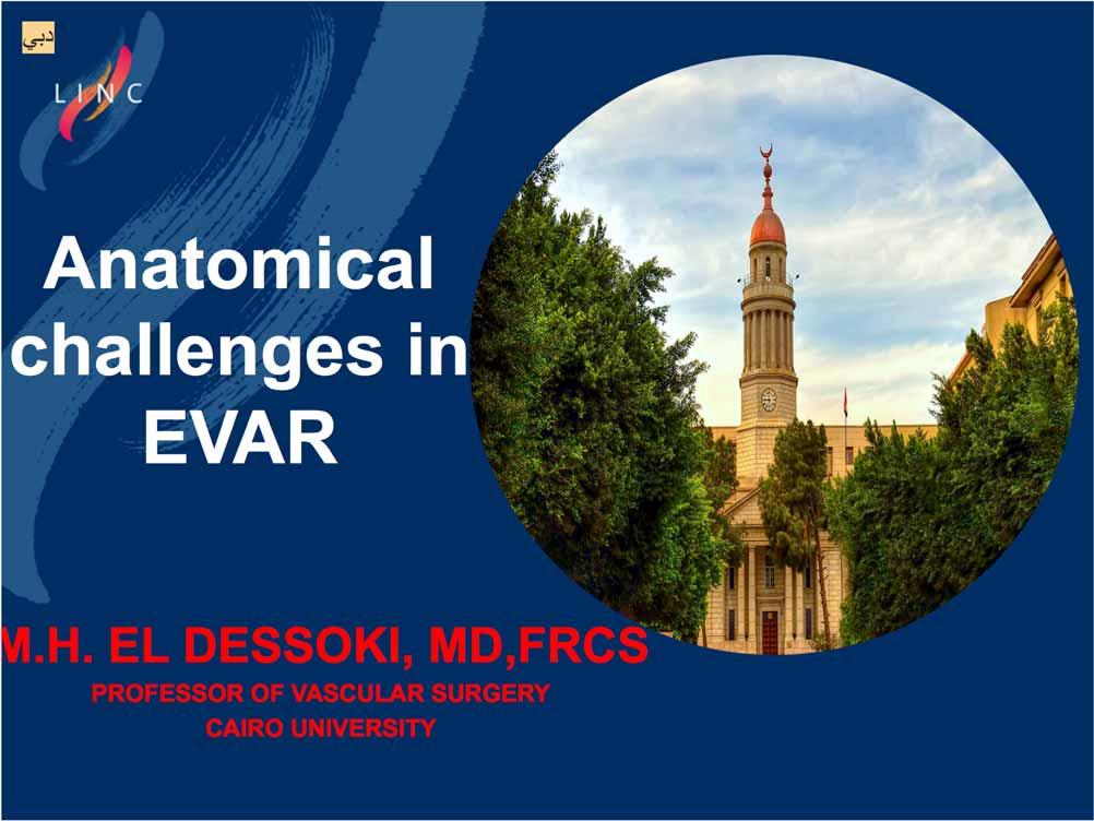 Anatomical challenges in EVAR M.H.