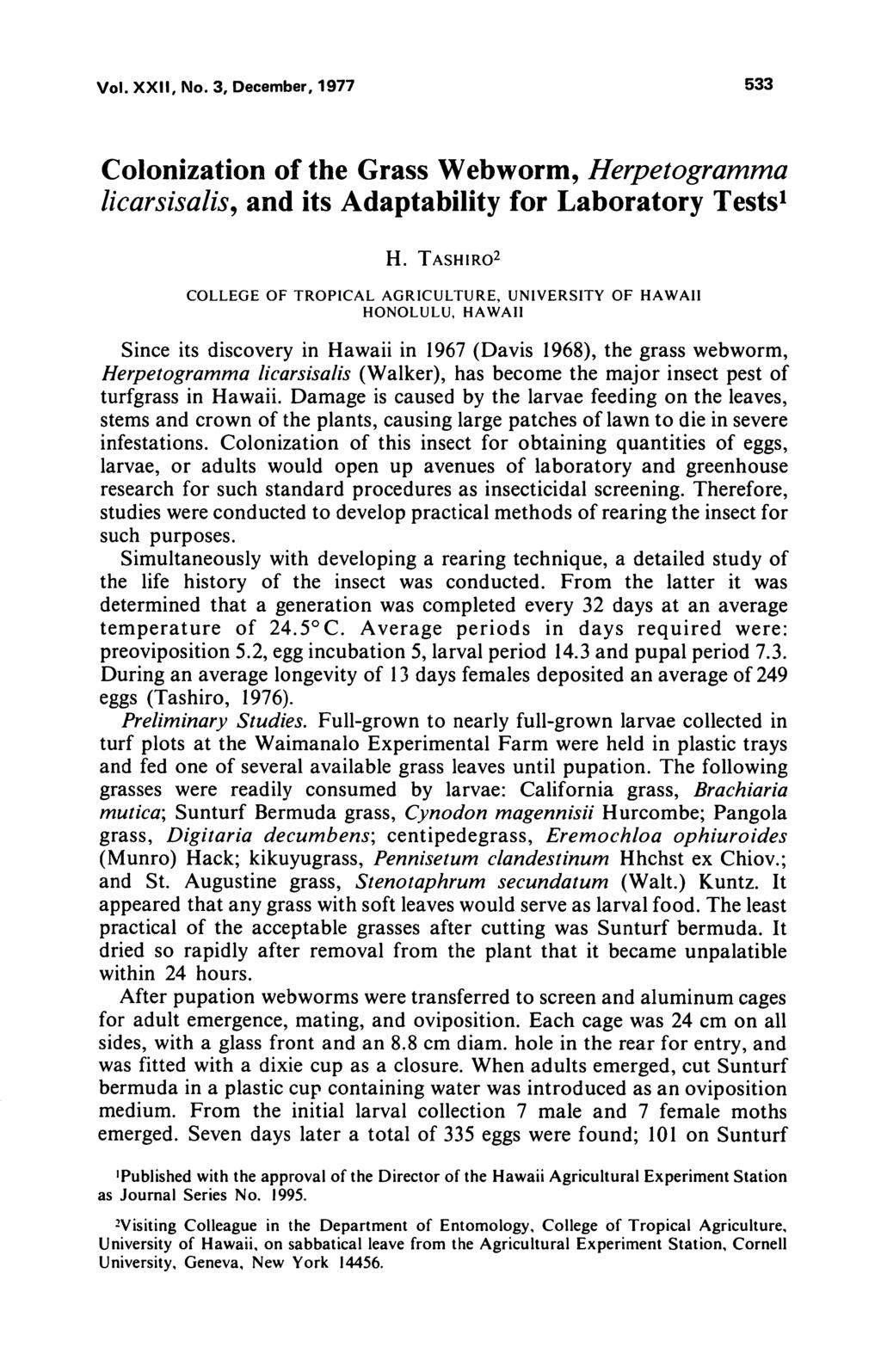 Vol. XXII, No. 3, December, 1977 533 Colonization of the Grass Webworm, Herpetogramma licarsisalis, and its Adaptability for Laboratory Tests1 H.