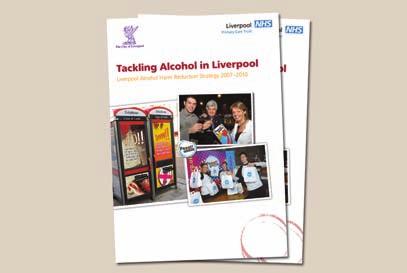 Liverpool launched their second Alcohol Harm Reduction Strategy in November 2007.