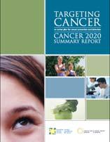 Cancer 2020 Provincial Targets Cancer Prevention Targets Tobacco use Diet and nutrition Healthy body weight Physical activity Alcohol consumption Occupational/ Environmental