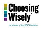 Choosing Wisely Help physicians and patients engage in conversation to reduce overuse of tests