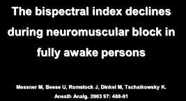 MLAEP detects subconscious awareness EEG and artifacts subconscious awareness NO subconscious awareness Muscle activity / EMG HF electrocautery Doppler probes (e.g.