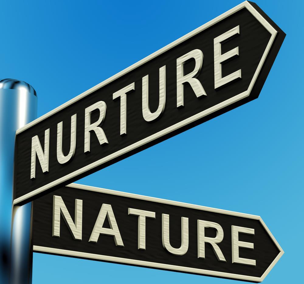 NATURE VS NURTURE Are our human