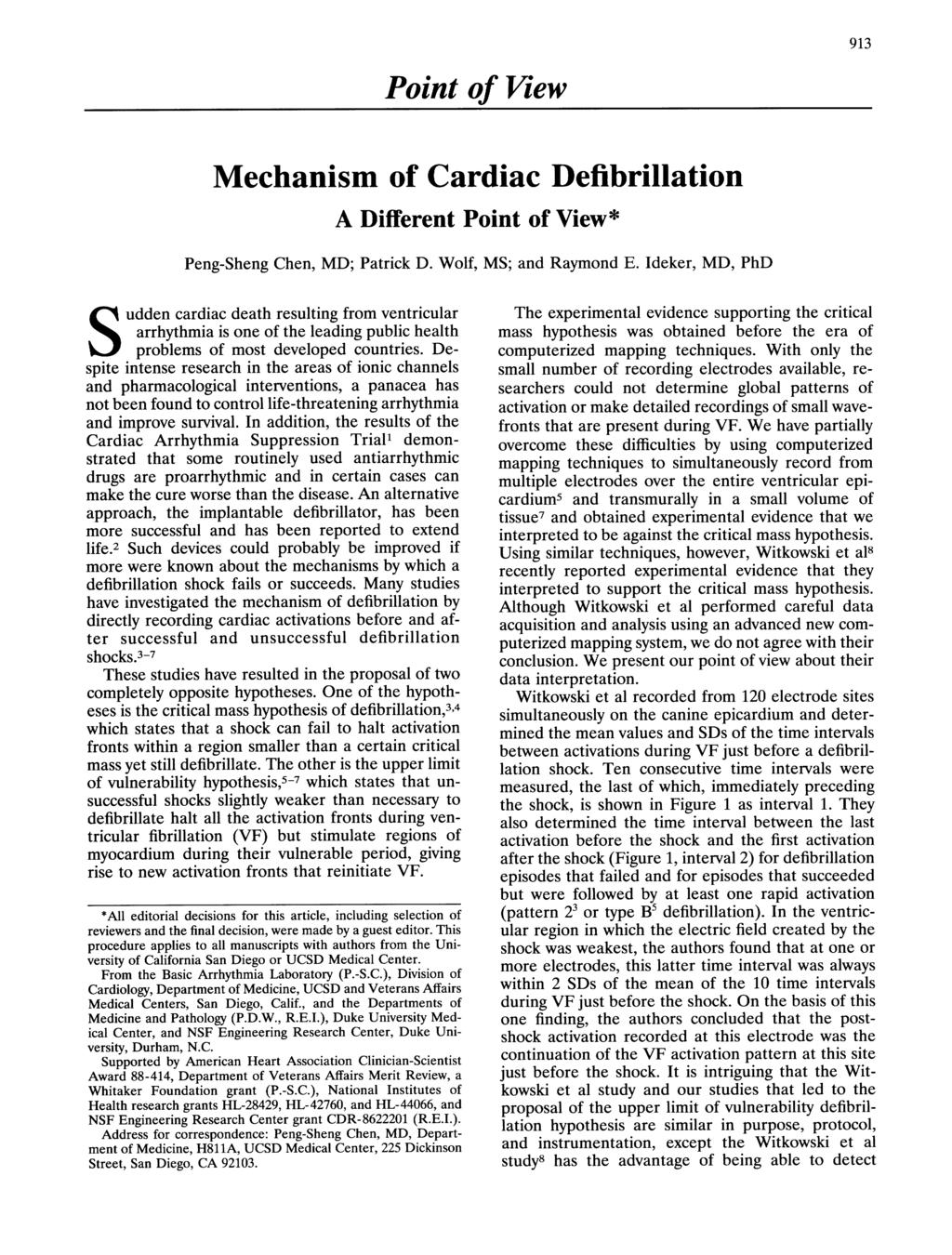 Point of View 913 Mechanism of Cardiac Defibrillation A Different Point of View* Peng-Sheng Chen, MD; Patrick D. Wolf, MS; and Raymond E. Ideker, MD, PhD Downloaded from http://ahajournals.