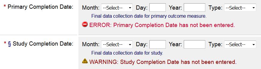 Primary and Study Completion Dates Completion Dates are based on data collection They are NOT based on: data