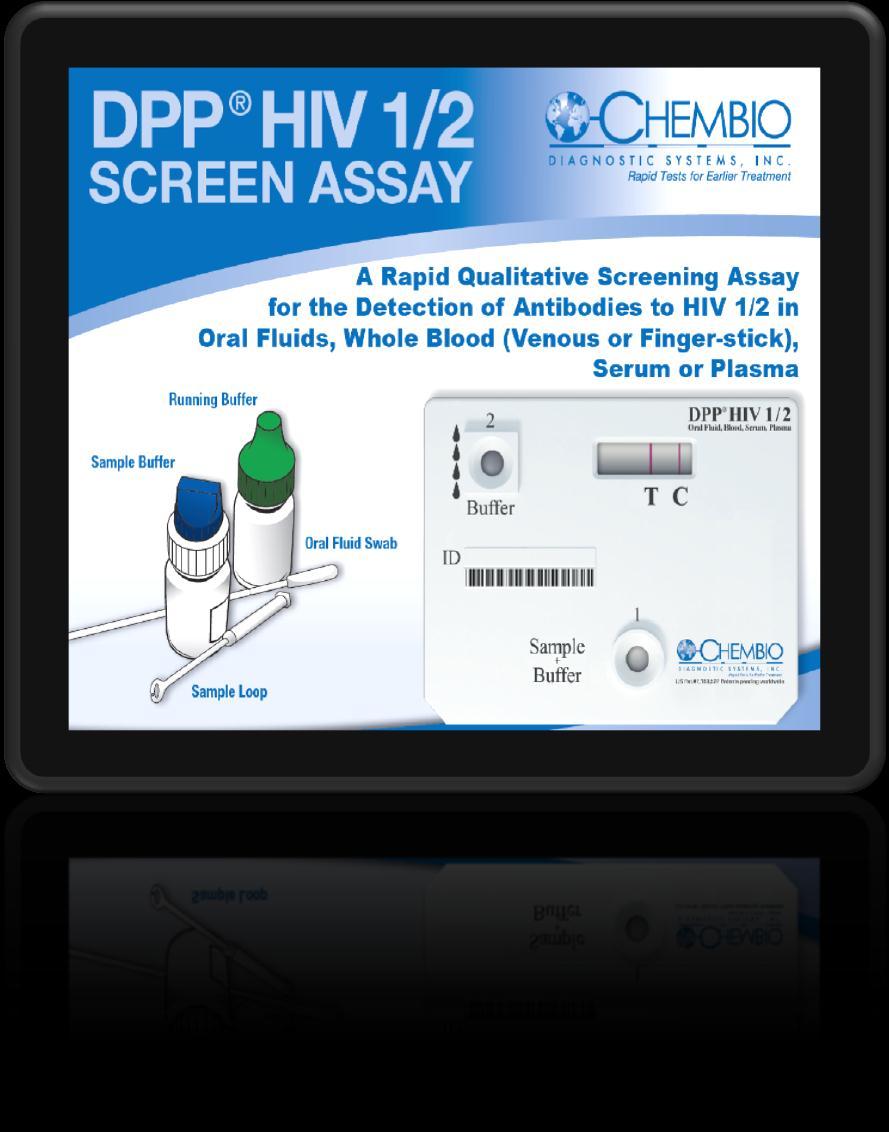 Branded Product : DPP HIV Screening Assay For Use with Oral Fluid or Blood Samples Clinical Trials Completed April 2012 Final