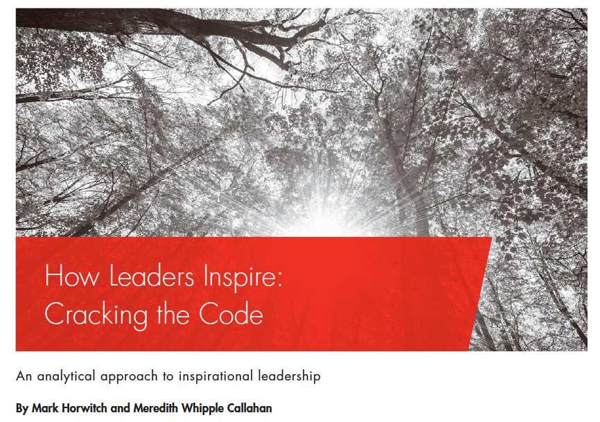 3. Identify essential aspects of becoming an effective leader One example: To understand what inspires people, we surveyed all employees, not just formal leaders or HR experts. Why?