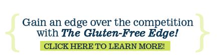 Breakthrough science in The Gluten- Free Edge sheds new light on the positive impact a gluten- free diet has on nearly everyone who tries it even those who have never had a reaction to gluten before.
