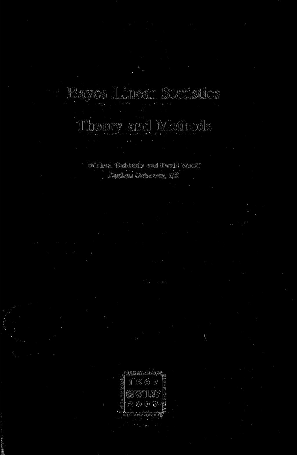 Bayes Linear Statistics Theory and Methods Michael Goldstein