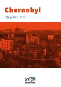 Chernobyl, 25 years later SCK CEN CEN brochure with contributions from: Philippe Antoine, Max Bausart, Michel Bruggeman, Johan Camps, Louis de Saint-Georges, Andrew Dobney, Luc Holmstock, Christian
