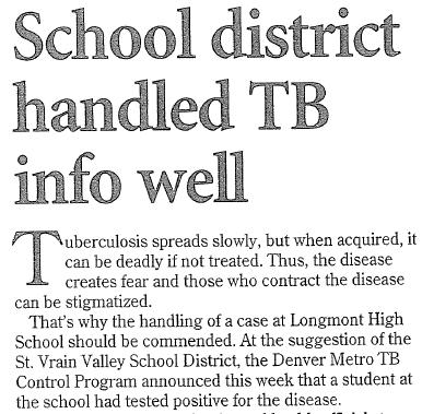 TB in a High School Student, Longmont, Boulder County, CO: 2012 Incident Command, PHP, multiple counties involved > $250 K direct cost Over 160 infected contacts by TST or