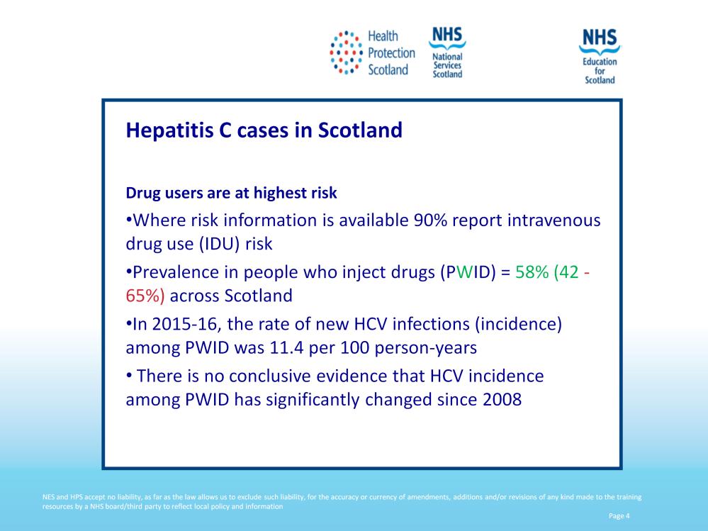 In the UK Hepatitis C is largely an infection of People who inject drugs.
