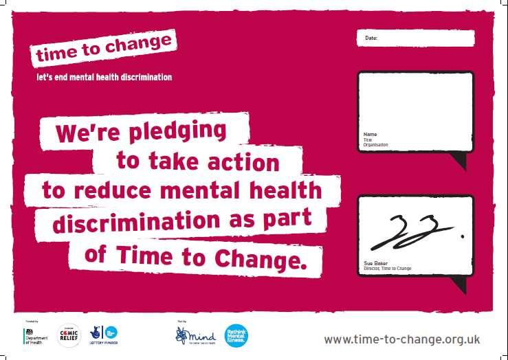 Time to Change Employer Pledge A public statement to tackle mental health stigma and