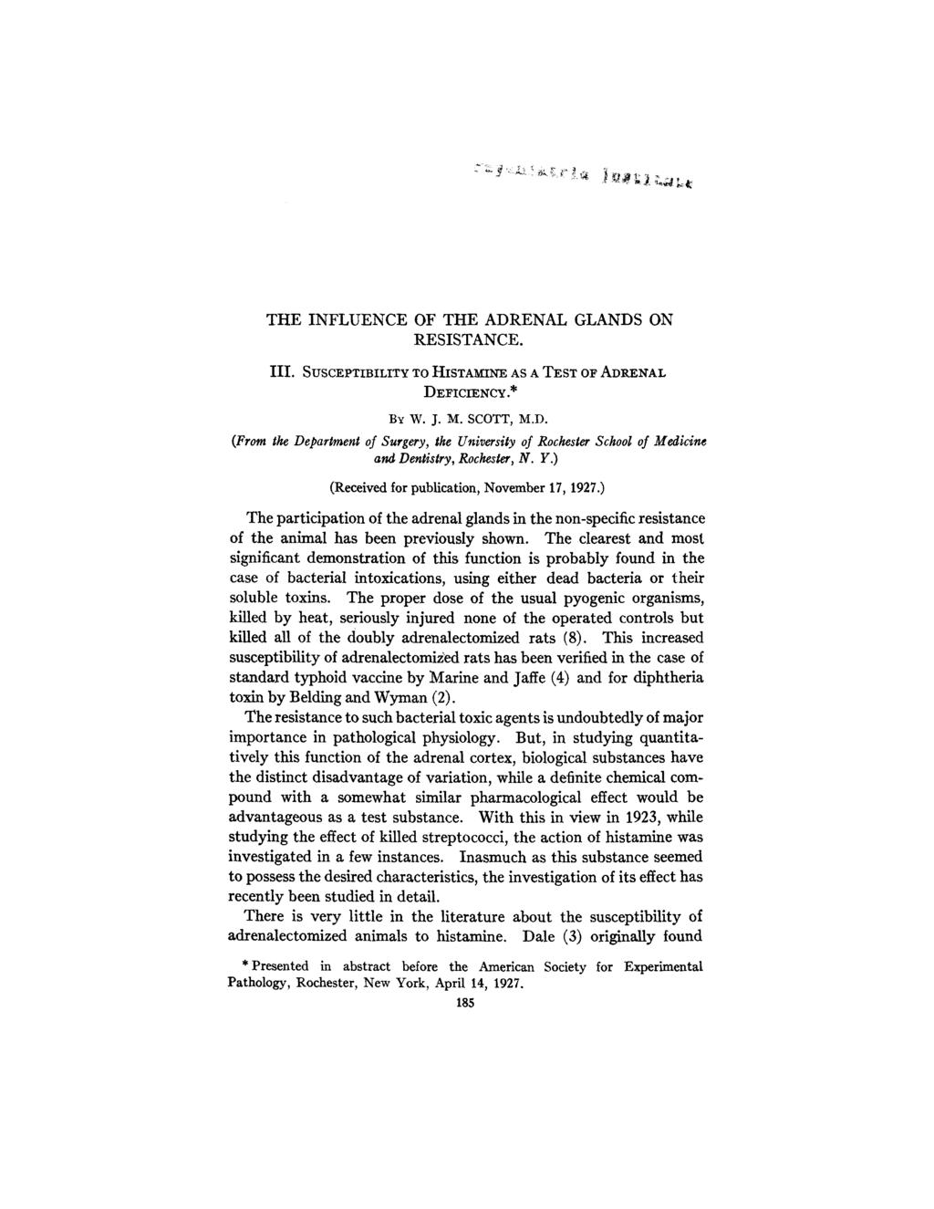 Published Online: 1 February, 1928 Supp Info: http://doi.org/10.1084/jem.47.2.185 Downloaded from jem.rupress.org on October 26, 2018 THE INFLUENCE OF THE ADRENAL GLANDS ON RESISTANCE. III.