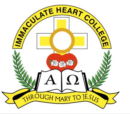 IMMACULATE HEART COLLEGE Through Mary to Jesus: The Way, the Truth and the Life John 14:6