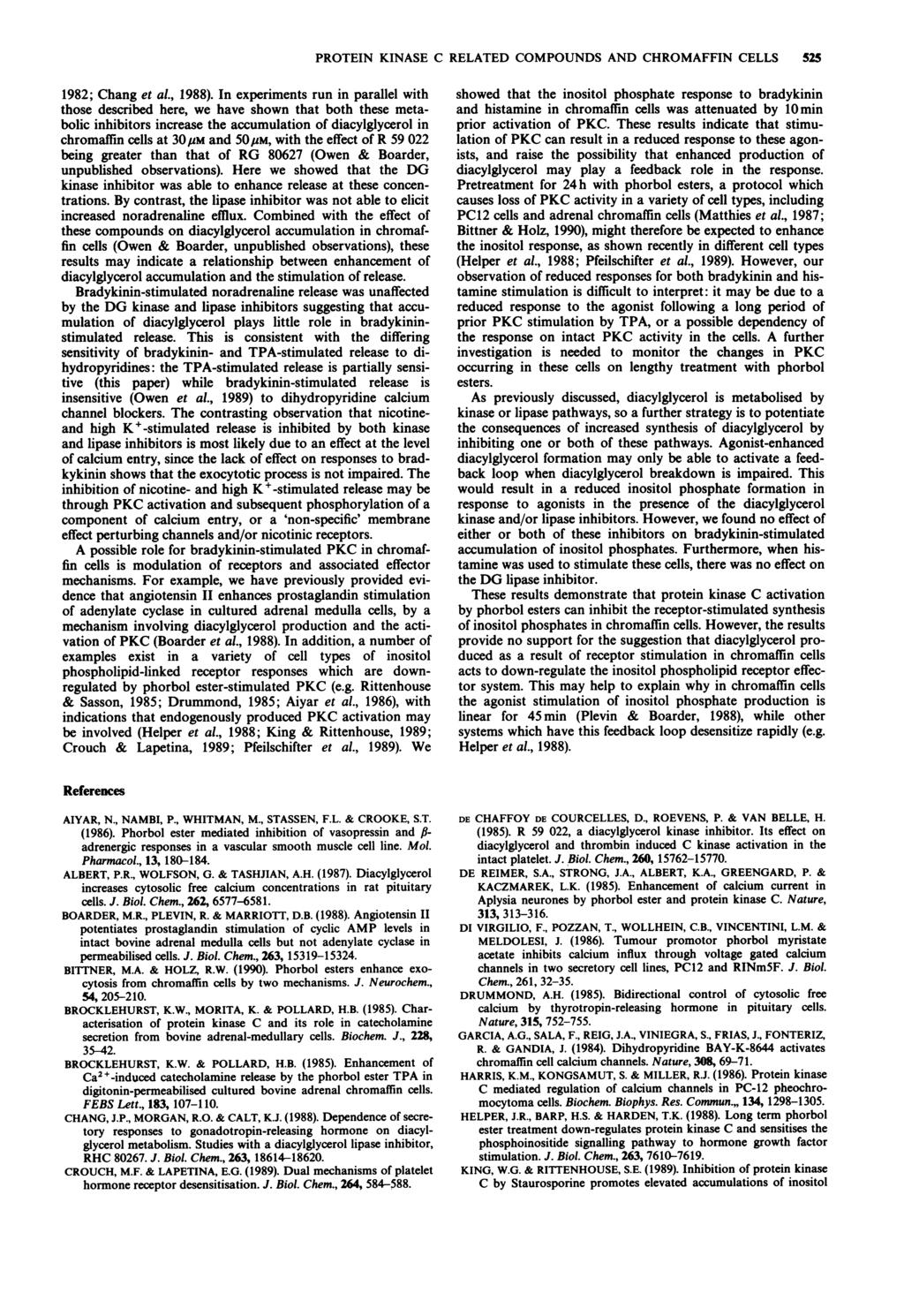 PROTEIN KINASE C RELATED COMPOUNDS AND CHROMAFFIN CELLS 525 1982; Chang et al., 1988).
