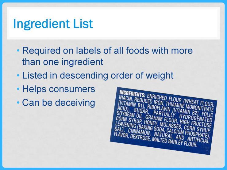 The ingredients list shown here can also be found on the Honey Maid label in the Participant Booklet.