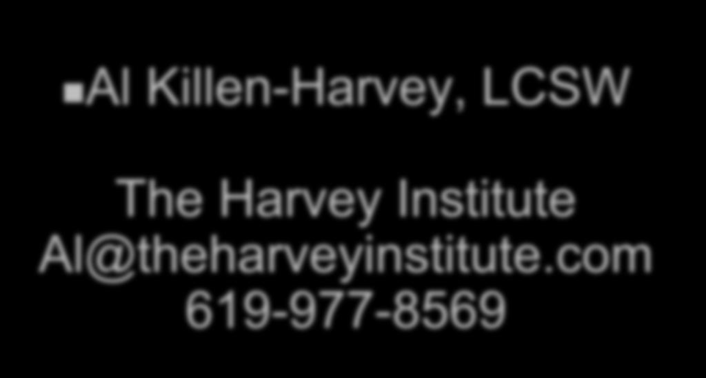 Contact Information Al Killen-Harvey, LCSW The
