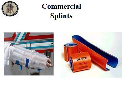And here are a few more of the things that you want to do when splinting a fracture. The splint shown here is a traction splint.