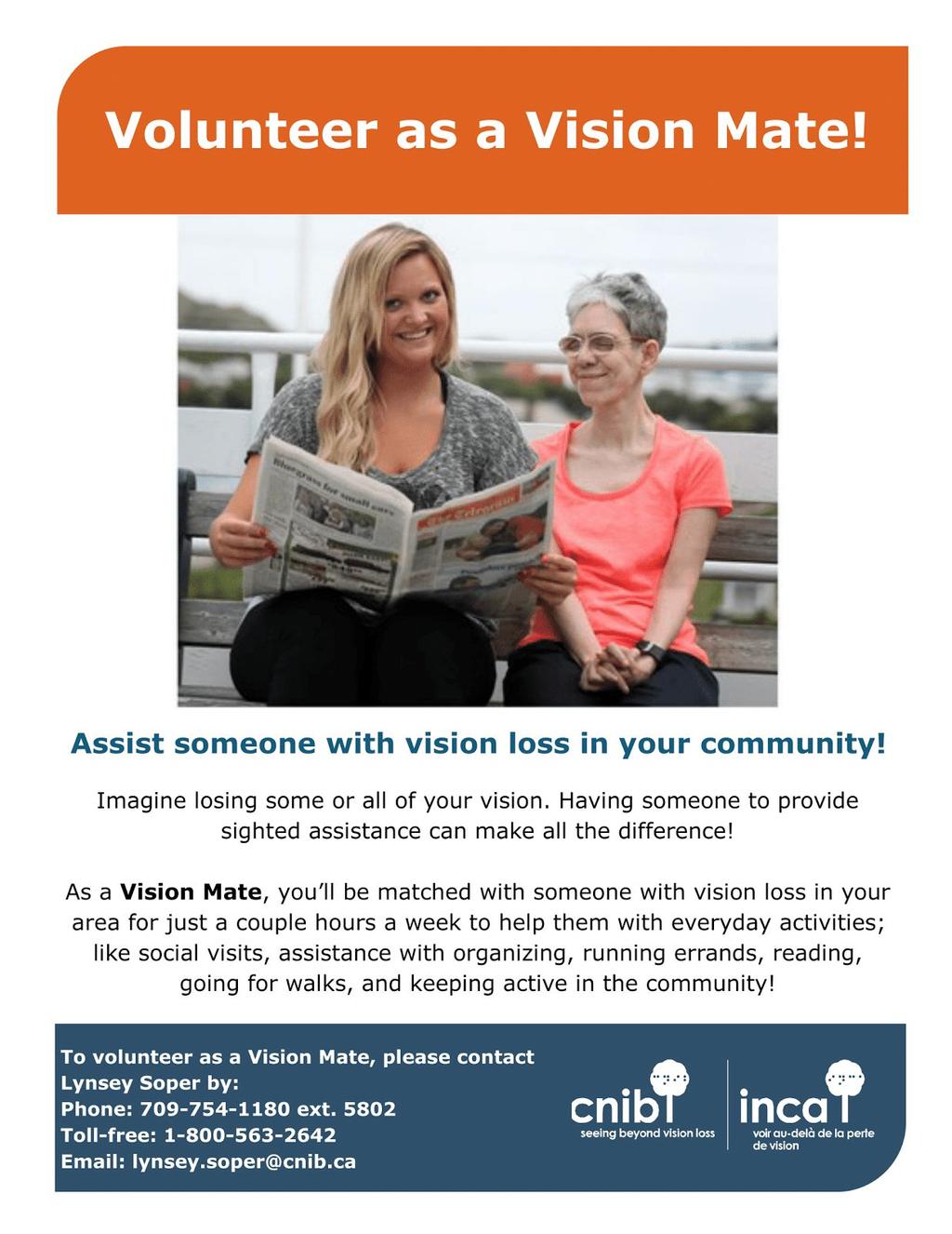 you ll be matched with someone with vision loss in your area for just a couple hours a week to help them with everyday activities; like social visits, assistance with organizing, running errands,