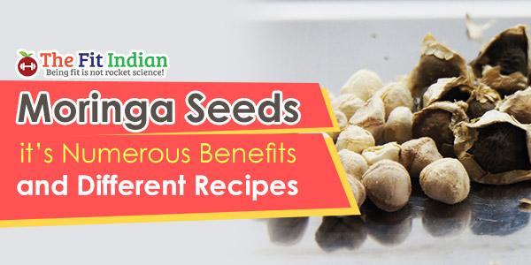 Moringa Seeds 8 Nutritional Benefits and 4 Recipes to Keep You Healthy Deblina Biswas Diet Recepies, Health Moringa seeds are making all the right noises in the nutrition world and have almost