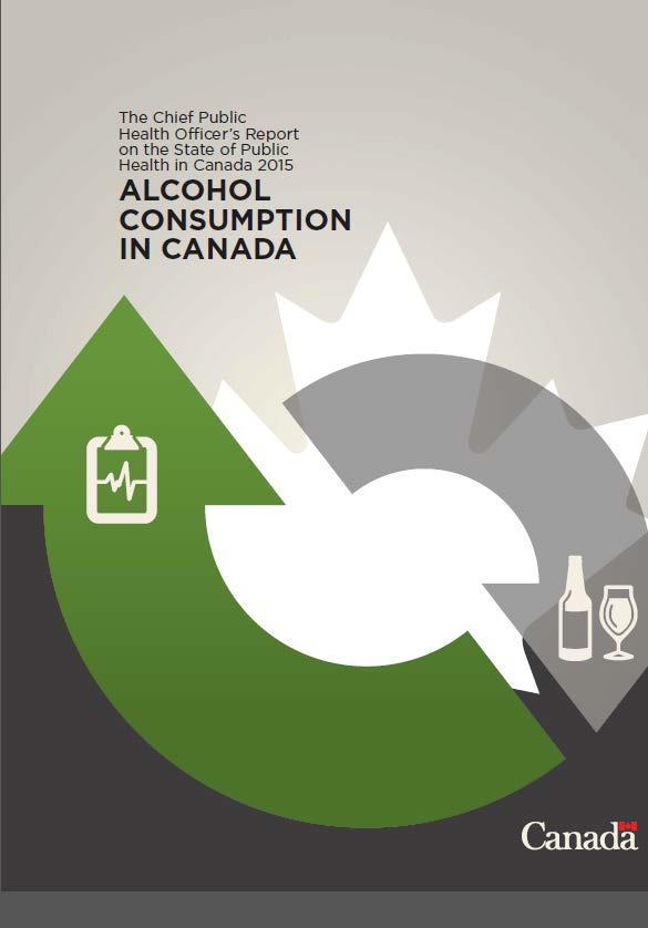Why focus on Alcohol? Alcohol is part of Canadian culture - 22M Canadians (80%) drank alcohol in 2014-4.