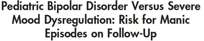 Stringaris et al., JAACAP 2011 Summary of Neurobiological Findings Regarding Bipolar Disorder vs.