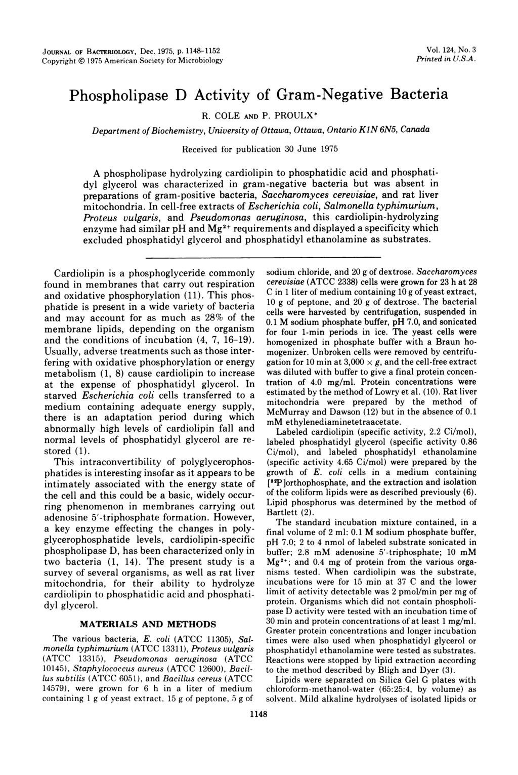 JOURNAL OF BACTERIOLOGY, Dec. 1975, p. 1148-1152 Copyright 1975 American Society for Microbiology Vol. 124, No. 3 Printed in U.S.A. Phospholipase D Activity of Gram-Negative Bacteria R. COLE AND P.