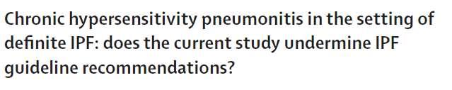 More questions than it answers!!! Is underlying chronic HP truly as prevalent in the setting of a UIP pattern on CT?