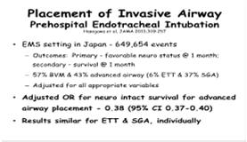 In both populations, advanced care had marginal positive impact on outcome Airway Management Prior