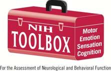 Multidimensional set of brief measures assessing cognitive, emotional, motor and sensory function from ages 3-85 Freely available www.nihtoolbox.