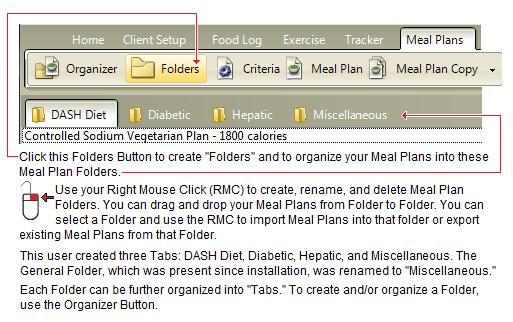 Meal Plan Folders You can create a new Meal Plan Folder by clicking the "Folder" Tab (adjacent to the Organizer tab). You can add a new Meal Plan Tab by clicking the "New tab" button.