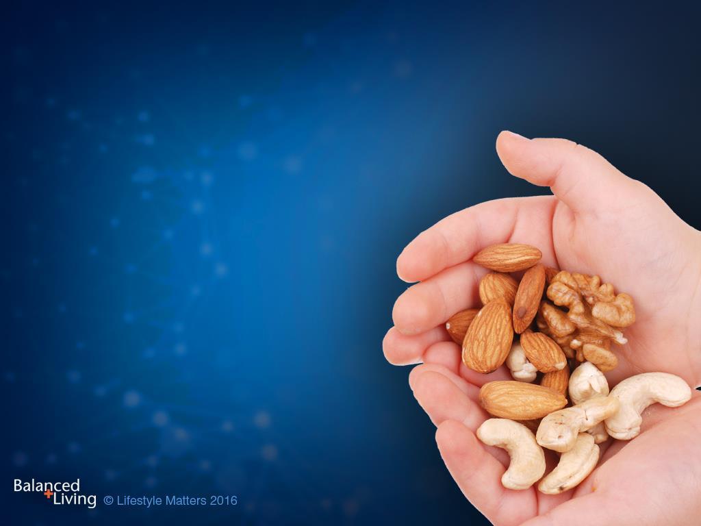 5. Enjoy Healthy Fats Enjoy nuts.