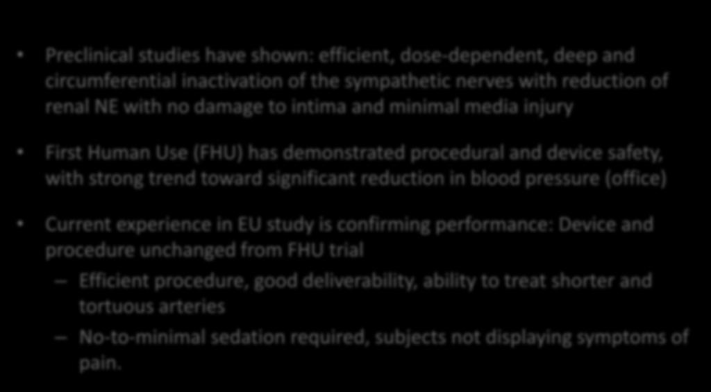 Transcatheter PeriVascular Alcohol-Mediated Neurolysis Preclinical studies have shown: efficient, dose-dependent, deep and circumferential inactivation of the sympathetic nerves with reduction of