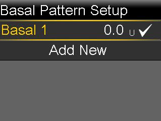 The Basal Pattern Setup screen appears. Your active basal pattern appears with a check mark and the 24-hour delivery amount, as shown in the following example. basal 2.