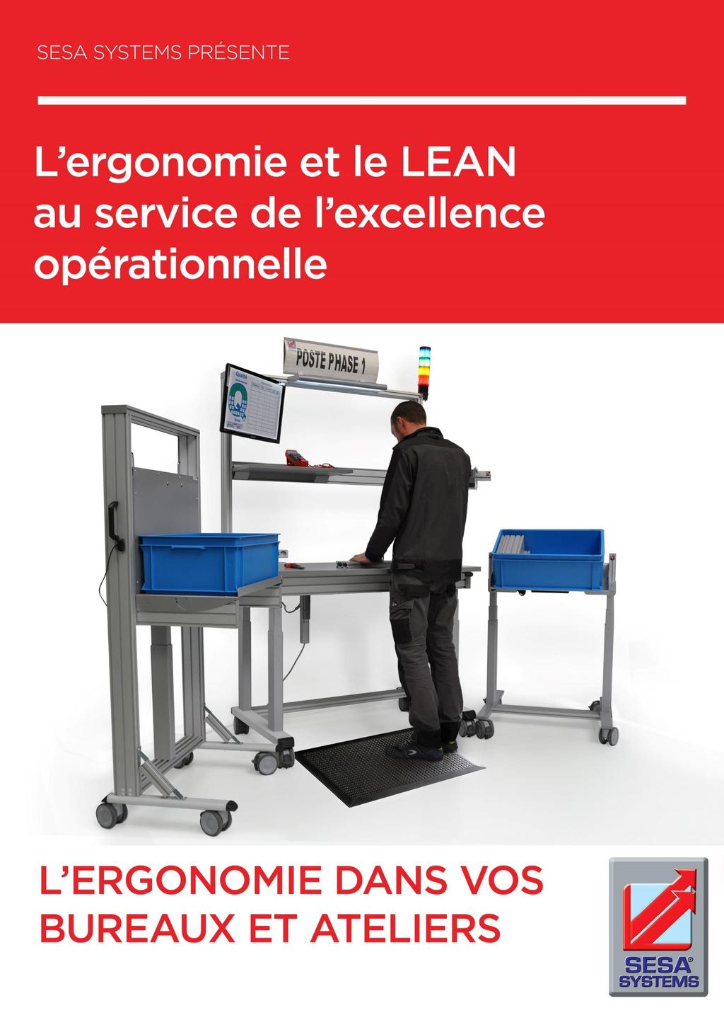 SESA SYSTEMS PRESENTS Ergonomics and LEAN in the Service of